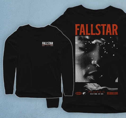 Please Set Me On Fire Longsleeve